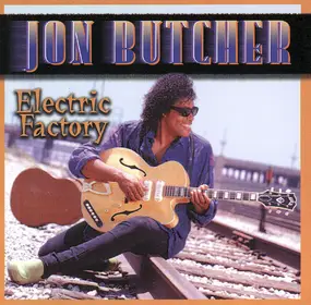 Jon Butcher - Electric Factory