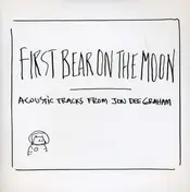 Jon Dee Graham - First Bear On the Moon