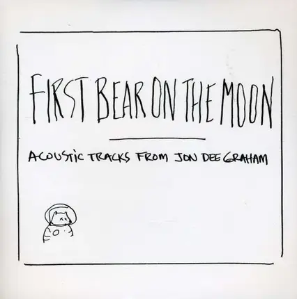 Jon Dee Graham - First Bear On the Moon