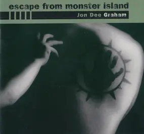 Jon Dee Graham - Escape from Monster Island