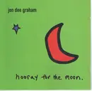 CD - Jon Dee Graham - Hooray For The Moon