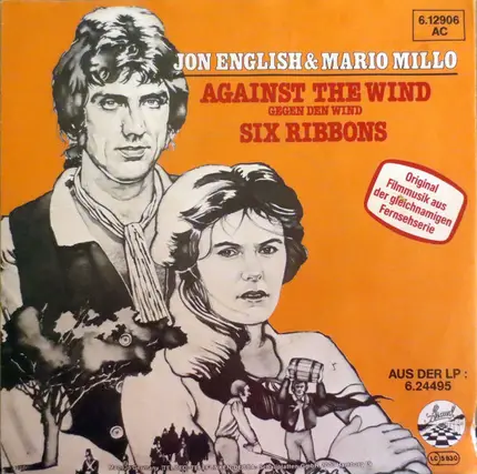Jon English & Mario Millo - Against The Wind (Gegen Den Wind) / Six Ribbons