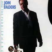 Jon Faddis - Into the Faddisphere