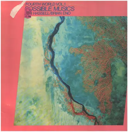 Jon Hassell / Brian Eno - Fourth World Vol. 1 - Possible Musics