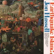 Jon Hassell - Earthquake Island