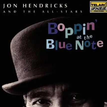 Jon Hendricks And The All-Stars - Boppin' at the Blue Note