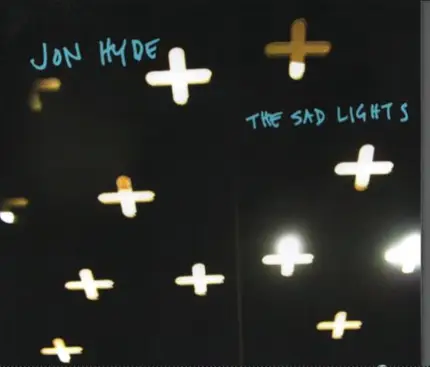Jon Hyde - The Sad Lights