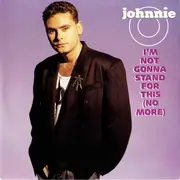 7inch Vinyl Single - Jon Otis - I'm Not Gonna Stand For This (No More)