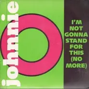 Jon Otis - I'm Not Gonna Stand For This (No More)