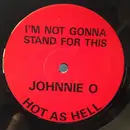 12inch Vinyl Single - Jon Otis - I'm Not Gonna Stand For This (No More) / Hot As Hell