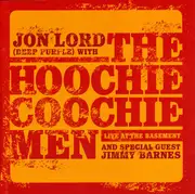 CD - Jon Lord With The Hoochie Coochie Men And Special Guest Jimmy Barnes - Live At The Basement - Copy Controlled