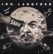 Jon Langford And His The Sadies - Mayors Of The Moon