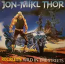 LP - Jon Mikl Thor - Recruits Wild In The Streets