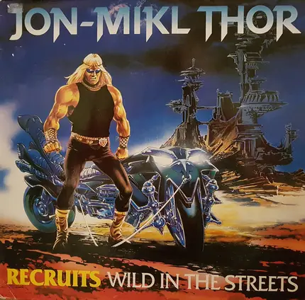 Jon Mikl Thor - Recruits Wild In The Streets