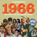 Double CD - Jon Savage - Jon Savage's 1966 (The Year The Decade Exploded)
