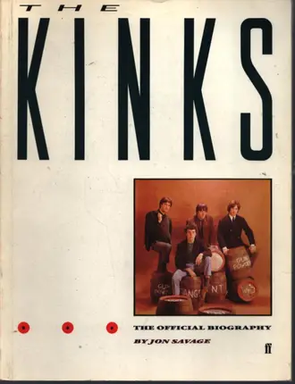 Jon Savage - The Kinks - The Official Biography