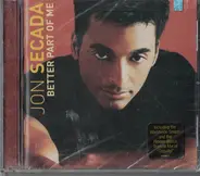 Jon Secada - Better Part of Me