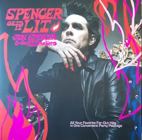 Jon Spencer & The Hitmakers - Spencer Gets It Lit