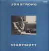 LP - Jon Strong - Nightshift