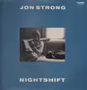LP - Jon Strong - Nightshift