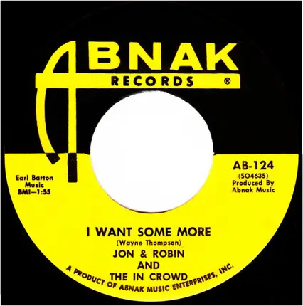 Jon & Robin And The In Crowd - I Want Some More