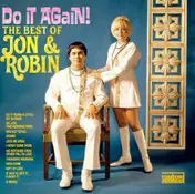 Jon & Robin - Do It Again! The Best Of Jon & Robin