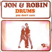 Jon & Robin - Drums / You Don't Care