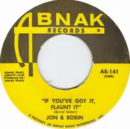 Jon & Robin - If You've Got It, Flaunt It