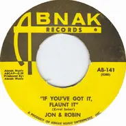 Jon & Robin - If You've Got It, Flaunt It