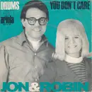 7inch Vinyl Single - Jon & Robin - Drums / You Don't Care