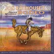 Jon Rauhouse Featuring Tommy Connell - Jon Rauhouse's Steel Guitar Rodeo