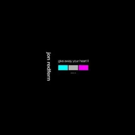 JON REDFERN - GIVE AWAY YOUR HEART