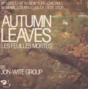 7inch Vinyl Single - Jon Wite Group - Autumn Leaves (Les Feuilles Mortes)
