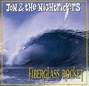 Jon & The Nightriders - Fiberglass Rocket