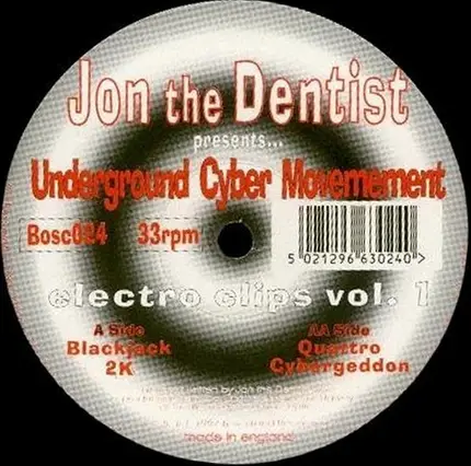 Jon The Dentist Presents... Underground Cyber Movement - Electro Clips Vol. 1