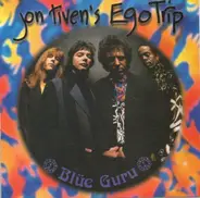 Jon Tiven's Ego Trip - Blue Guru