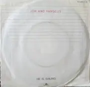 7inch Vinyl Single - Jon & Vangelis - He Is Sailing