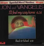 Jon & Vangelis - I'll Find My Way Home / Back to School