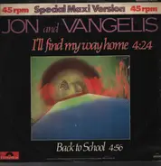 Jon & Vangelis - I'll Find My Way Home / Back to School