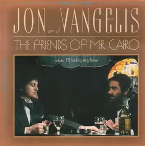 Jon & Vangelis - The Friends Of Mr Cairo