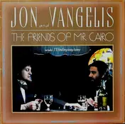 Jon & Vangelis - The Friends of Mr. Cairo