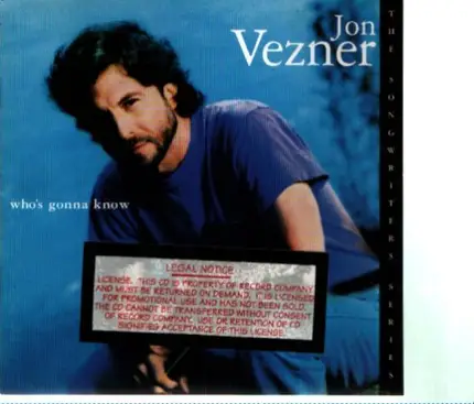 Jon Vezner - Who's Gonna Know
