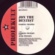 Jon The Dentist - Global Phases