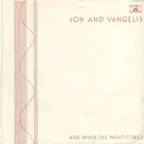 7inch Vinyl Single - Jon & Vangelis - And When The Night Comes