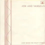 7inch Vinyl Single - Jon & Vangelis - And When The Night Comes