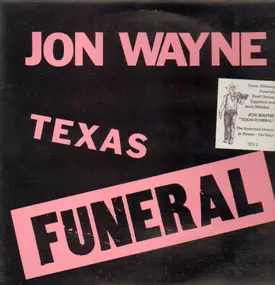 Jon Wayne - Texas Funeral