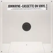 Jonwayne - Cassette on Vinyl