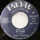 7inch Vinyl Single - Jonah Thompson - Devil In My Home / I Must Be Strong