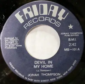 Jonah Thompson - Devil In My Home / I Must Be Strong