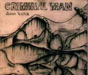 JONAH TOLCHIN - Criminal Man